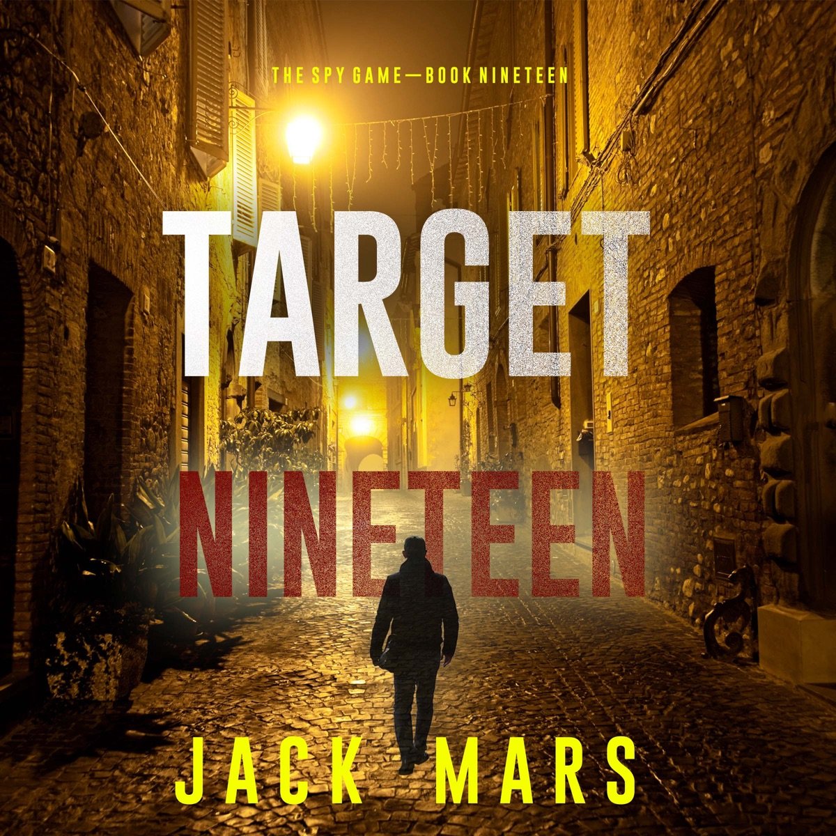 Target Nineteen (The Spy Game—Book #19) Target Nineteen (The Spy Game—Book #19) - Image 1